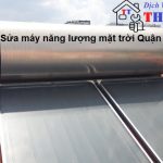 Sửa máy nước nóng năng lượng mặt trời quận 2